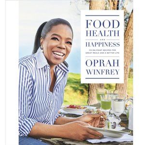 🍒 Oprah Winfrey - Food Health and Happiness-  Cookbook Hardcover